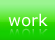 work